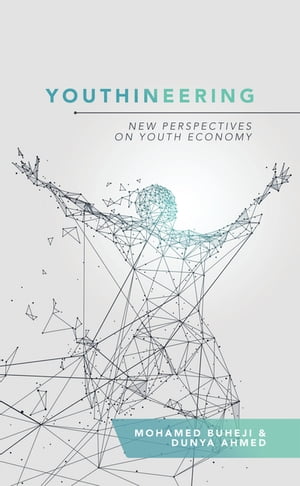 ISBN 9781728394718 YouthineeringNew Perspectives on Youth Economy Mohamed Buheji 本・雑誌・コミック 画像