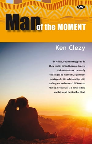 ISBN 9781743053447 Man of the Moment Ken Clezy 本・雑誌・コミック 画像