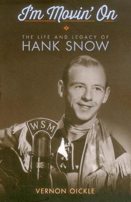 ISBN 9781771081382 I'm Movin' on: The Life and Legacy of Hank Snow/NIMBUS PUB/Vernon Oickle 本・雑誌・コミック 画像