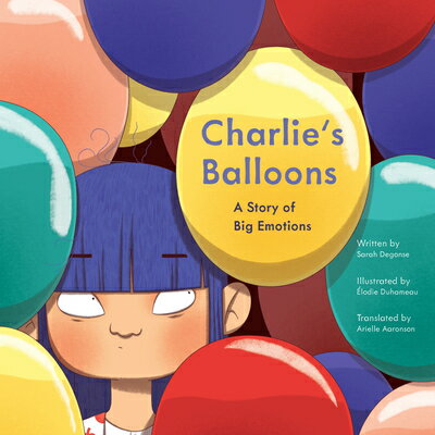 ISBN 9781772603699 Charlie's Balloons: A Story of Big Emotions/SECOND STORY PR/Sarah Degonse 本・雑誌・コミック 画像