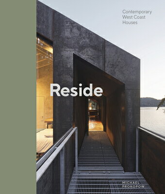 ISBN 9781773272634 Reside: Contemporary West Coast Houses/FIGURE 1 PUB/Michael J. Prokopow 本・雑誌・コミック 画像