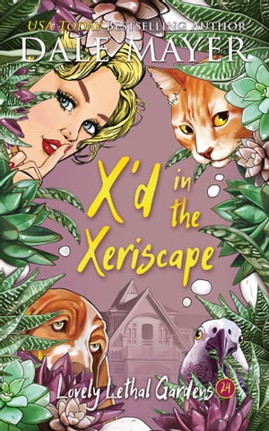 ISBN 9781773369907 X'd in the Xeriscape Dale Mayer 本・雑誌・コミック 画像