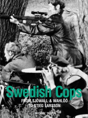 ISBN 9781783201884 Swedish CopsFrom Sj?wall and Wahl?? to Stieg Larsson 本・雑誌・コミック 画像