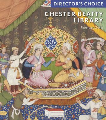 ISBN 9781785510960 Chester Beatty Library: Director's Choice/SCALA BOOKS/Fionnuala Croke 本・雑誌・コミック 画像