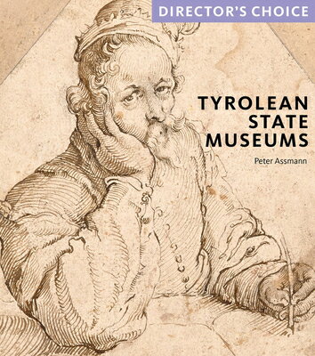 ISBN 9781785513664 Tyrolean State Museums: Director's Choice/SCALA BOOKS/Peter Assmann 本・雑誌・コミック 画像