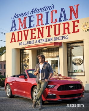 ISBN 9781787131538 James Martin's American Adventure James Martin 本・雑誌・コミック 画像