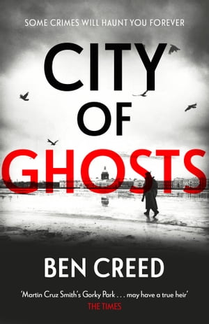 ISBN 9781787394940 City of Ghosts A Times 'Thriller of the Year' Ben Creed 本・雑誌・コミック 画像