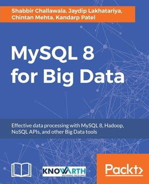 ISBN 9781788397186 MySQL 8 for Big Data Uncover the power of MySQL 8 for Big Data Chintan Mehta 本・雑誌・コミック 画像