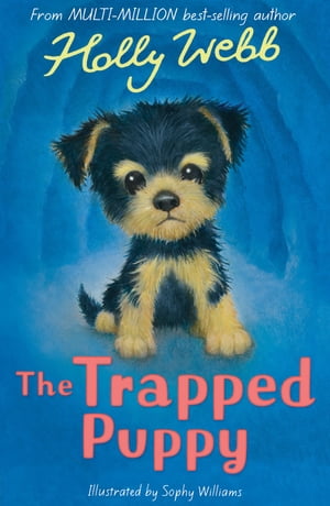 ISBN 9781788955669 The Trapped Puppy Holly Webb 本・雑誌・コミック 画像