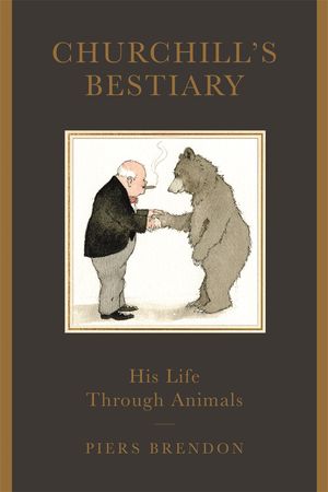 ISBN 9781789290509 Churchill's BestiaryHis Life Through Animals Piers Brendon 本・雑誌・コミック 画像