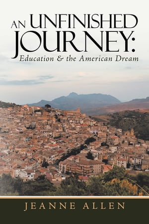 ISBN 9781796076080 An Unfinished Journey: Education & the American Dream Jeanne Allen 本・雑誌・コミック 画像