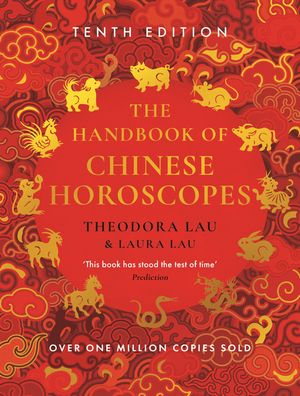 ISBN 9781805220510 The Handbook of Chinese Horoscopes New and updated 2025 edition Theodora Lau 本・雑誌・コミック 画像