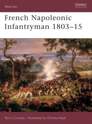 ISBN 9781841764542 French Napoleonic Infantryman 1803 15/OSPREY PUB INC/Terry Crowdy 本・雑誌・コミック 画像