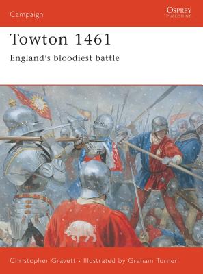 ISBN 9781841765136 Towton 1461: England's Bloodiest Battle/OSPREY PUB INC/Christopher Gravett 本・雑誌・コミック 画像