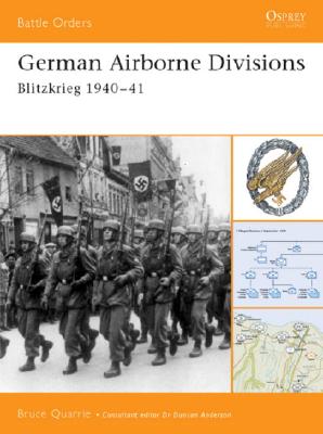 ISBN 9781841765716 German Airborne Divisions: Blitzkrieg 1940-41/OSPREY PUB INC/Bruce Quarrie 本・雑誌・コミック 画像