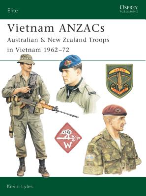 ISBN 9781841767024 Vietnam ANZACS: Australian & New Zealand Troops in Vietnam 1962-72/OSPREY PUB INC/Kevin L. Lyles 本・雑誌・コミック 画像