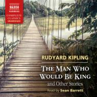 ISBN 9781843799115 The Man Who Would Be King and Other Stories/NAXOS AUDIO BOOKS/Rudyard Kipling 本・雑誌・コミック 画像