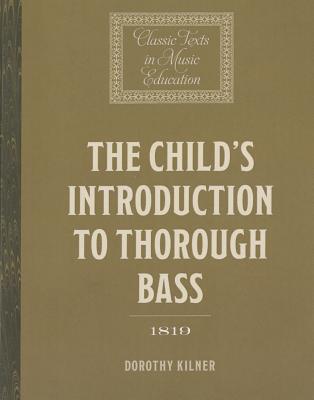 ISBN 9781843839835 The Child's Introduction to Thorough Bass (1819)/BOYDELL PR/Dorothy Kilner 本・雑誌・コミック 画像