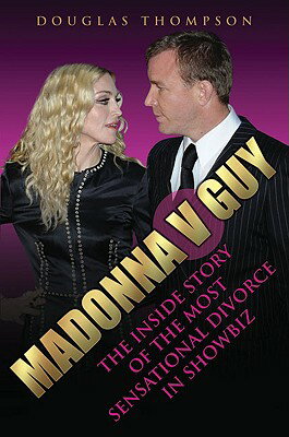 ISBN 9781844547913 Madonna V Guy: The Inside Story of the Most Sensational Divorce in Showbiz/BLAKE PUB/Douglas Thompson 本・雑誌・コミック 画像