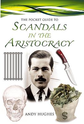 ISBN 9781844680924 The Pocket Guide to Scandals of the Aristocracy/REMEMBER WHEN/Andy Hughes 本・雑誌・コミック 画像