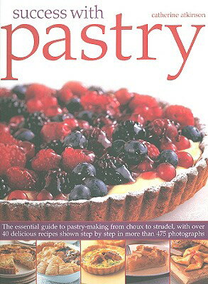 ISBN 9781844766406 Success with Pastry: The Essential Guide to Pastry-Making from Choux to Strudel, with Over 40 Delici/SOUTHWATER/Catherine Atkinson 本・雑誌・コミック 画像