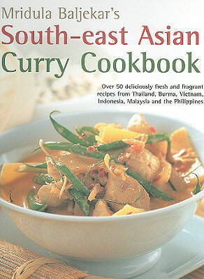 ISBN 9781844766437 South-East Asian Curry Cookbook: Over 50 Deliciously Fresh and Fragrant Curries from Thailand, Burma/SOUTHWATER/Mridula Baljekar 本・雑誌・コミック 画像