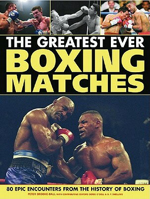 ISBN 9781844767717 The Greatest-Ever Boxing Matches: 100 Epic Encounters from the History of Boxing/SOUTHWATER/Peter Brooke-Ball 本・雑誌・コミック 画像