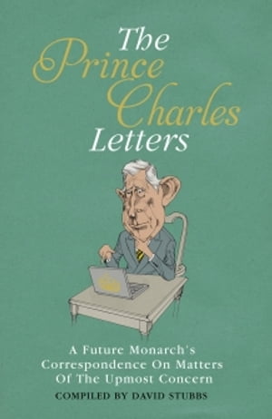 ISBN 9781845136819 The Prince Charles Letters: A Future Monarch's Correspondence on Matters of the Utmost Concern 本・雑誌・コミック 画像