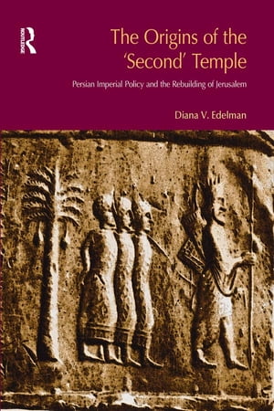 ISBN 9781845530167 The Origins of the Second TemplePersion Imperial Policy and the Rebuilding of Jerusalem Diana Vikander Edelman 本・雑誌・コミック 画像