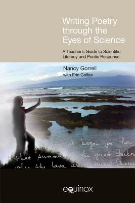 ISBN 9781845534400 Writing Poetry Through the Eyes of Science: A Teacher's Guide to Scientific Literacy and Poetic Resp/EQUINOX PUB/Erin Colfax 本・雑誌・コミック 画像