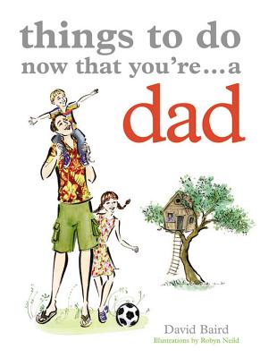 ISBN 9781846012631 Things to Do Now That You're...a Dad/SPRUCE/David Baird 本・雑誌・コミック 画像