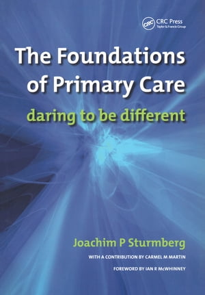 ISBN 9781846190810 The Foundations of Primary Care: V. 1, Satisfaction or Resentment?/RADCLIFFE MEDICAL PR/Joachim P. Sturmberg 本・雑誌・コミック 画像