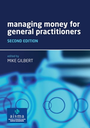 ISBN 9781846192654 Managing Money for General Practitioners, Second Edition/RADCLIFFE MEDICAL PR/Mike Gilbert 本・雑誌・コミック 画像