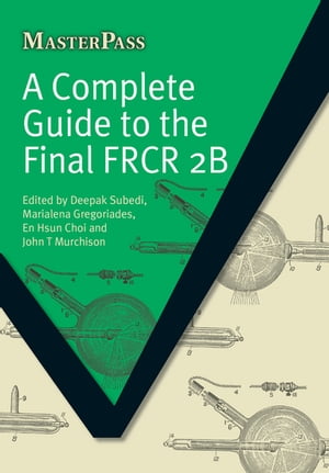 ISBN 9781846194474 A Complete Guide to the Final Frcr 2b/RADCLIFFE MEDICAL PR/Deepak Subedi 本・雑誌・コミック 画像