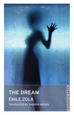 ISBN 9781847493118 The Dream/ALMA BOOKS/mile Zola 本・雑誌・コミック 画像