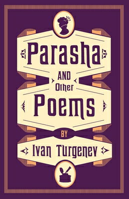 ISBN 9781847498915 Parasha and Other Poems/ALMA BOOKS/Ivan Turgenev 本・雑誌・コミック 画像