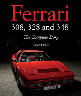 ISBN 9781847978851 FERRARI 308,328 & 348:COMPLETE STORY(H) /CROWOOD PRESS (UK)/. 本・雑誌・コミック 画像