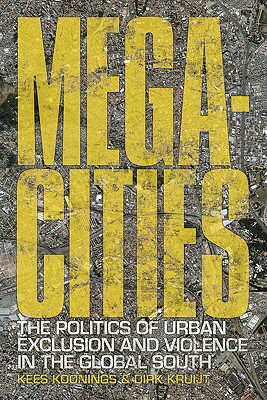 ISBN 9781848132955 Megacities: The Politics of Urban Exclusion and Violence in the Global South/ZED BOOKS LTD/Robert Gay 本・雑誌・コミック 画像