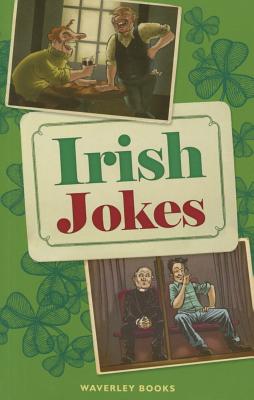 ISBN 9781849343374 Irish Jokes/WAVERLEY BOOKS/Geddes Grosset 本・雑誌・コミック 画像