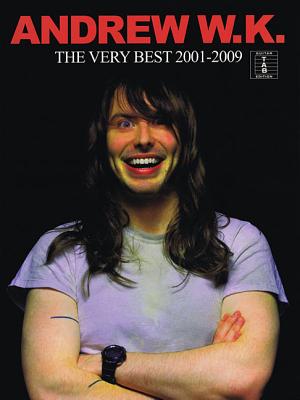 ISBN 9781849381505 Andrew W.K.: The Very Best 2001-2009/HAL LEONARD PUB CO/Andrew W. K. 本・雑誌・コミック 画像