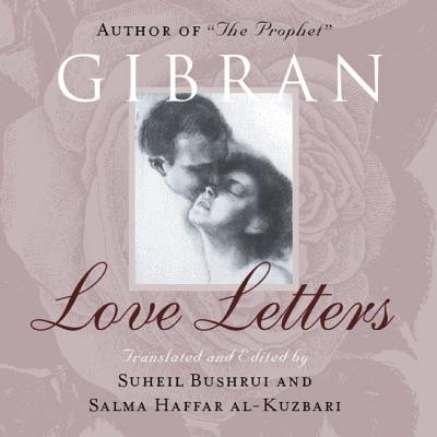 ISBN 9781851685578 Love Letters: The Love Letters of Kahlil Gibran to May Ziadah/ONEWORLD PUBN/Kahlil Gibran 本・雑誌・コミック 画像