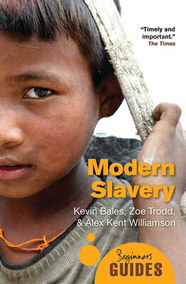 ISBN 9781851688159 Modern Slavery: A Beginner's Guide Revised/ONEWORLD PUBN/Kevin Bales 本・雑誌・コミック 画像