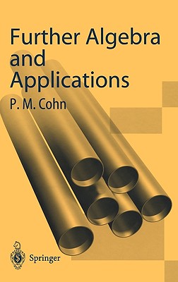 ISBN 9781852336677 Further Algebra and Applications 2003/SPRINGER NATURE/Paul M. Cohn 本・雑誌・コミック 画像