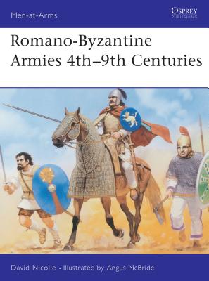 ISBN 9781855322240 Romano-Byzantine Armies 4th-9th Centuries/OSPREY PUB INC/David Nicolle 本・雑誌・コミック 画像