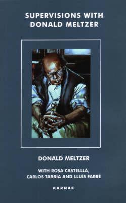 ISBN 9781855759534 Supervisions with Donald Meltzer: The Simsbury Seminars/KARNAC BOOKS/Donald Meltzer 本・雑誌・コミック 画像