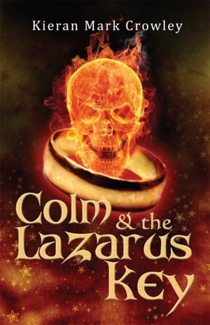 ISBN 9781856356466 Colm and the Lazarus Key/MERCIER PR/Kieran Mark Crowley 本・雑誌・コミック 画像