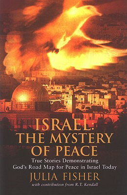 ISBN 9781860242977 Israel: The Mystery of Peace: True Stories Demonstrating God's Road Map for Peace in Israel Today/AUTHENTIC/Julia Fisher 本・雑誌・コミック 画像