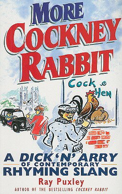 ISBN 9781861057303 More Cockney Rabbit: A Dick 'n' Arry of Contemporary Rhyming Slang/ANOVA BOOKS/Ray Puxley 本・雑誌・コミック 画像