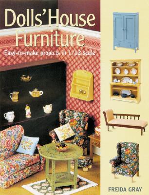 ISBN 9781861082589 Dolls' House Furniture: Easy-To-Make Projects in 1/12 Scale/GMC PUBN/Freida Gray 本・雑誌・コミック 画像