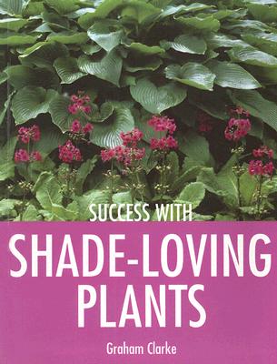 ISBN 9781861084699 Success with Shade-Loving Plants/GMC PUBN/Graham Clarke 本・雑誌・コミック 画像